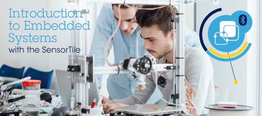 STMicroelectronics Launches IoT-Enabled “Introduction to Embedded Systems with SensorTile” Curriculum